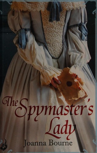 Joanna Bourne: The spymaster's lady (2014, Headline Eternal)