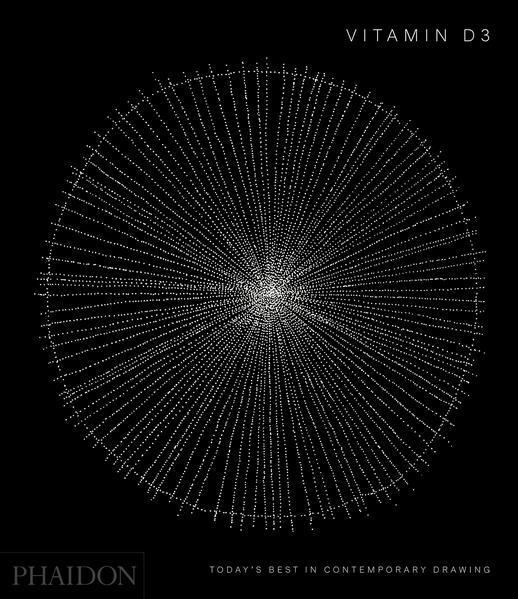 Phaidon Editors: Vitamin D3: Today's Best in Contemporary Drawing (2021)