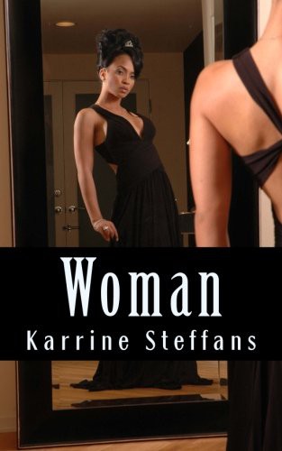 Karrine Steffans: Woman (Paperback, Steffans Publishing)
