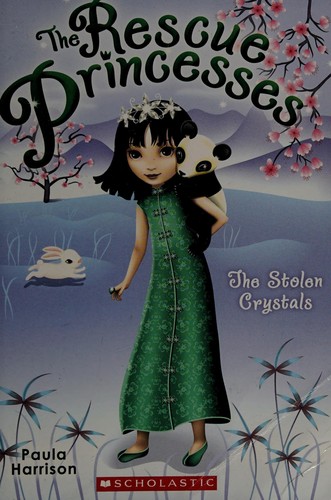 Paula Harrison: The stolen crystals (2013)