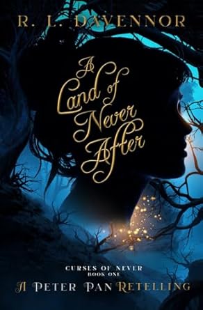 R. L. Davennor: Land of Never After (2021, Night Muse Press)