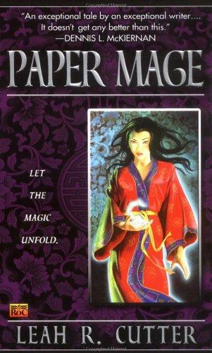 Leah R. Cutter: Paper mage (2003, New American Library)