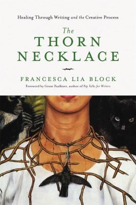 Francesca Lia Block: The thorn necklace (2018)