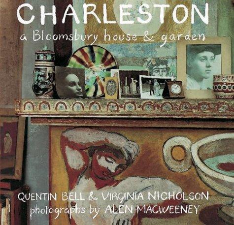 Quentin Bell, Virginia Nicholson, Alen Macweeney: Charleston (Hardcover, 1997, Frances Lincoln)