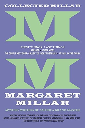 Margaret Millar: Collected Millar : First Things, Last Things (Paperback, 2018, Soho Syndicate)