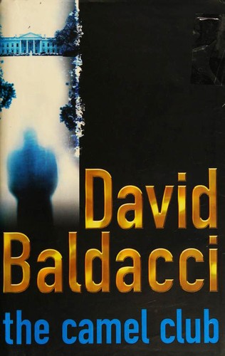 David Baldacci: The Camel Club (Hardcover, 2006, Macmillan, Ediciones B.)