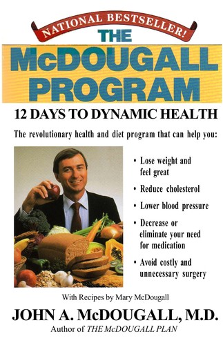 John A. McDougall: The McDougall program (1991, Penguin Books USA)