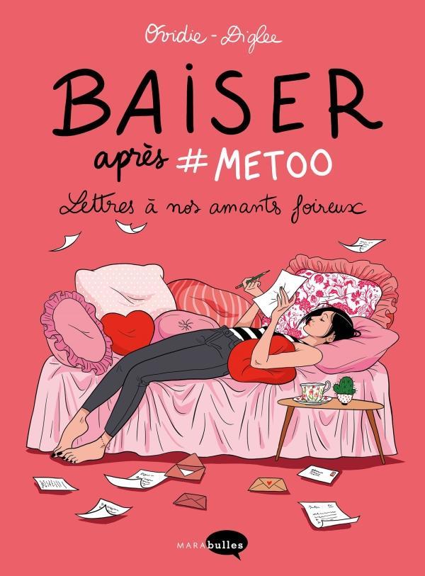 Ovidie: Baiser après # Metoo : lettres à nos amants foireux (French language, 2020, Marabout)