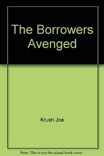 Mary Norton, Beth Krush, Joe Krush: The Borrowers Avenged (Paperback, Harcourt)
