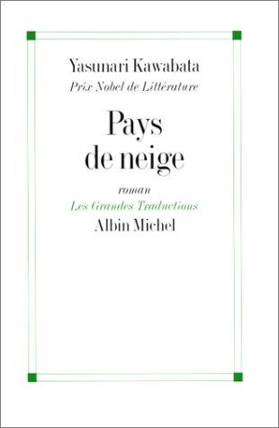 Yasunari Kawabata: Pays de neige (Paperback, Albin Michel)