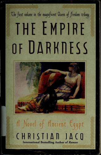 Christian Jacq: The Empire of Darkness (Paperback, 2003, Atria)