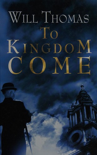 Thomas, Will: To kingdom come (2007, Ulverscroft)