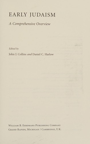 John J. Collins, Daniel C. Harlow: Early Judaism (2012, William B. Eerdmans)