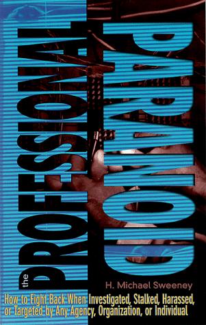 H. Michael Sweeney: The Professional Paranoid (Paperback, 1999, Feral House)