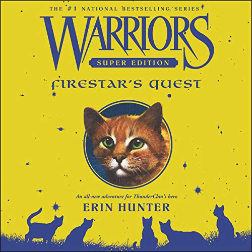 Erin Hunter: Warriors Super Edition : Firestar's Quest (AudiobookFormat, 2019, HarperCollins B and Blackstone Audio, Harpercollins)