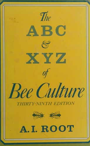 A. I. Root: ABC and Xyz of Bee Culture (Hardcover, 1984, MacMillan Publishing Company)