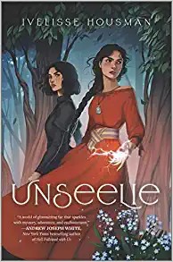 Ivelisse Housman: Unseelie (2023, Harlequin Enterprises ULC)
