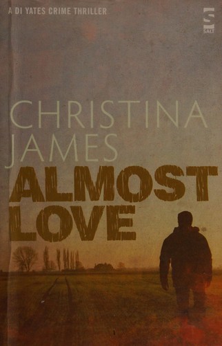 Christina James: Almost love (2013, Salt)