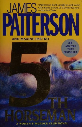 James Patterson, Maxine Paetro, James Patterson OL22258A [Work in progress. Please do not merge James Patterson.]: 5th horseman (2007, Warner Books)