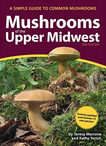 Teresa Marrone, Kathy Yerich: Mushrooms of the Upper Midwest (Hardcover, 2020, Adventure Publications)