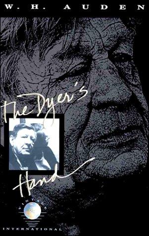 W. H. Auden: The dyer's hand and other essays (1989, Vintage Books)