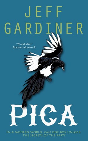 Jeff Gardiner: Pica (Paperback, 2016, Accent Press)