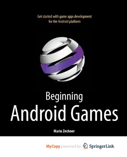 Mario Zechner: Beginning Android Games (Paperback, 2011, Apress)