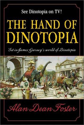 Alan Dean Foster: The Hand of Dinotopia (2002, Avon Books)