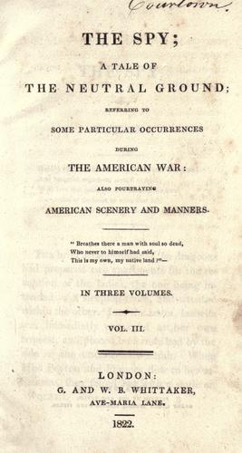 James Fenimore Cooper: The spy (1822, G. and W.B. Whittaker)