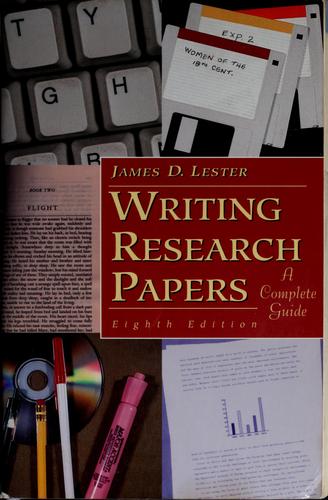 James D. Lester: Writing research papers (1996, HarperCollins College Publishers)