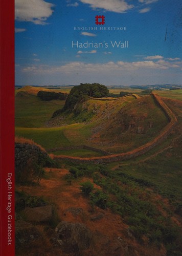 David John Breeze: Hadrian's Wall (2006, English Heritage)