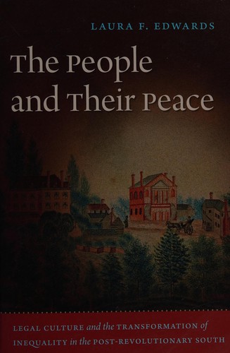 Laura F. Edwards: The people and their peace (2009, University of North Carolina Press)