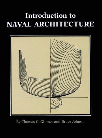 Thomas C. Gillmer, Bruce Johnson: Introduction to Naval Architecture (1982, United States Naval Institute)
