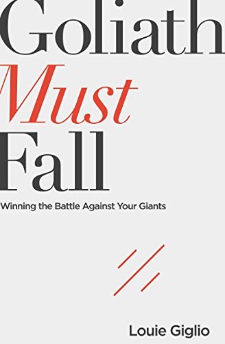 Louie Giglio: Goliath Must Fall (Paperback, 2017, Thomas Nelson, Giglio Louie)