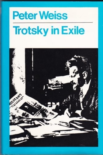 Peter Weiss: Trotsky in exile (1971, Methuen)