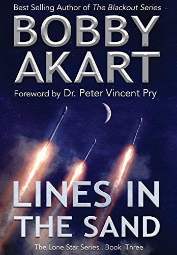 Bobby Akart: Lines in the Sand (Hardcover, 2018, Bobby Akart Inc.)