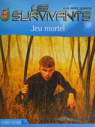 Katherine Applegate: Les Survivants (Paperback, French language, 2003, J'ai lu Jeunesse)