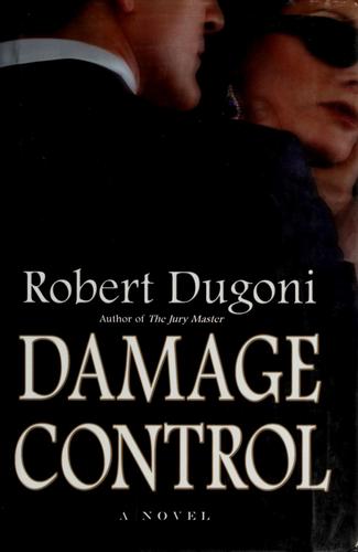 Robert Dugoni: Damage Control (2007, Grand Central Publishing)