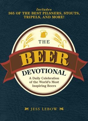 Jess Lebow: The Beer Devotional (2010, Adams Media Corporation)