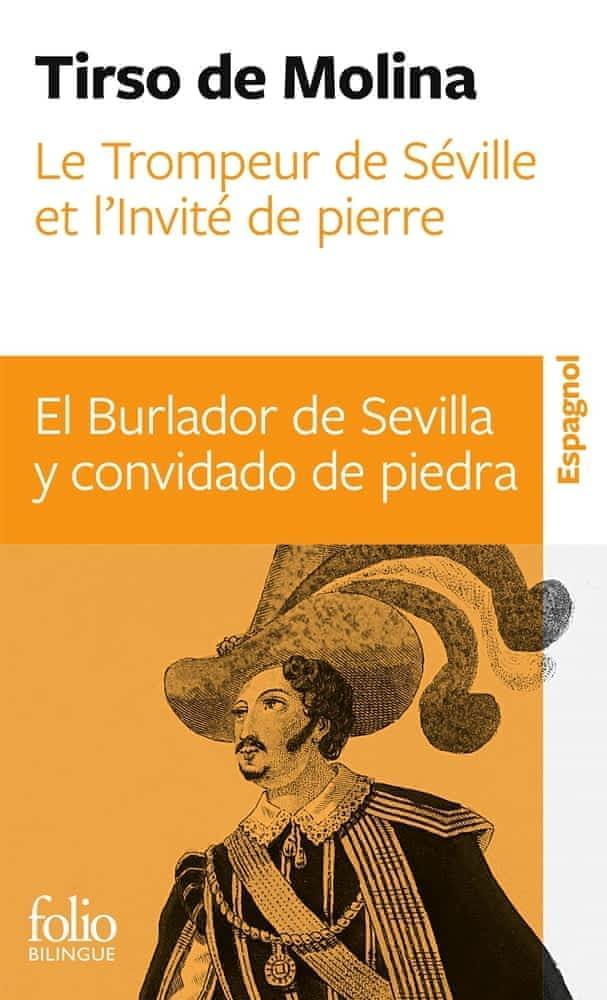 Tirso de Molina: El burlador de Sevilla y convidado de piedra : comedia famosa (Spanish language, 2012, Éditions Gallimard)