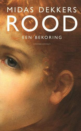 Midas Dekkers: Rood (Paperback, Dutch language, 2011, Uitgeverij Contact)