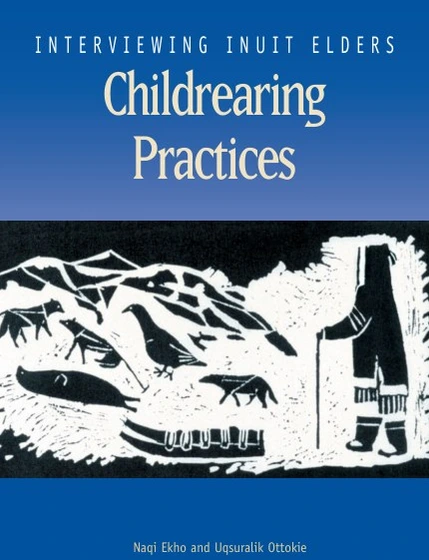 Jean L. Briggs: Interviewing Inuit Elders vol. 3 (Paperback, Nunavut Arctic College)