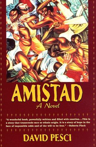 David Pesci: Amistad - A Novel (Paperback, 1997, Marlowe & Company)