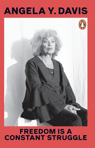 Angela Y. Davis, Angela Y. Davis: Freedom Is a Constant Struggle (2022, Penguin Books, Limited)