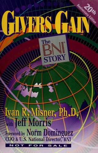Ivan R. Misner, Jeff Morris: Givers Gain (Paperback, Paradigm Pub. International)