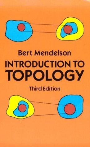 Bert Mendelson: Introduction to topology (Paperback, 1990, Dover Publications)
