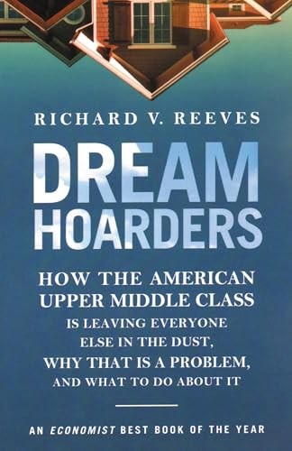 Richard V. Reeves: Dream Hoarders (AudiobookFormat, Brookings Institution Press)