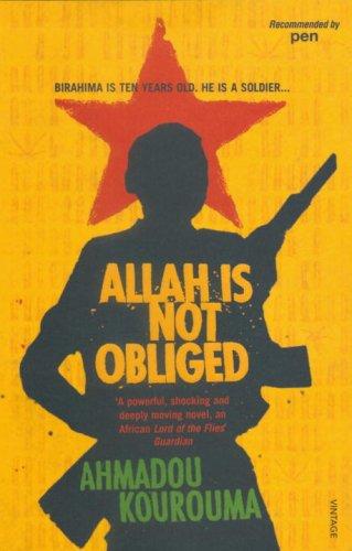 Ahmadou Kourouma: Allah is Not Obliged (Paperback, 2007, Vintage Books)
