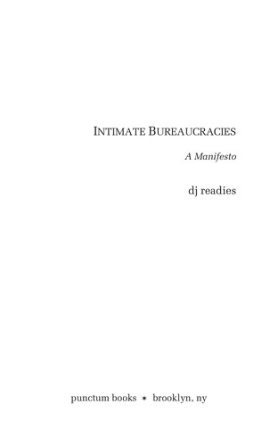 dj readies: Intimate Bureaucracies (2020, punctum books)