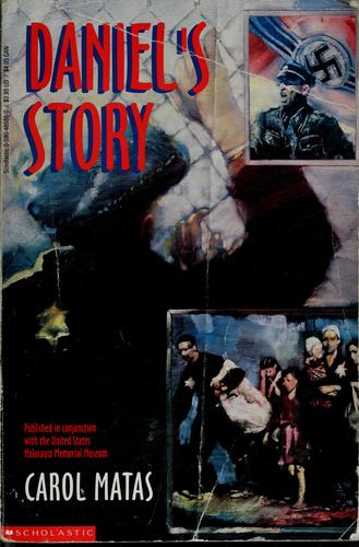 Carol Matas: Daniel's story (1993, Scholastic)